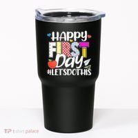 Cute Happy First Day #Lets Do This Tumbler thumb 0