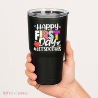 Cute Happy First Day #Lets Do This Tumbler thumb 2