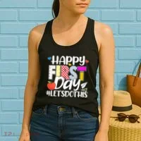 Cute Happy First Day #Lets Do This Women's Tank Top thumb 2