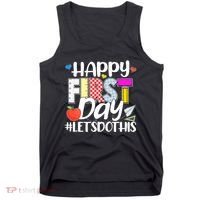 Cute Happy First Day #Lets Do This Tank Top thumb 0