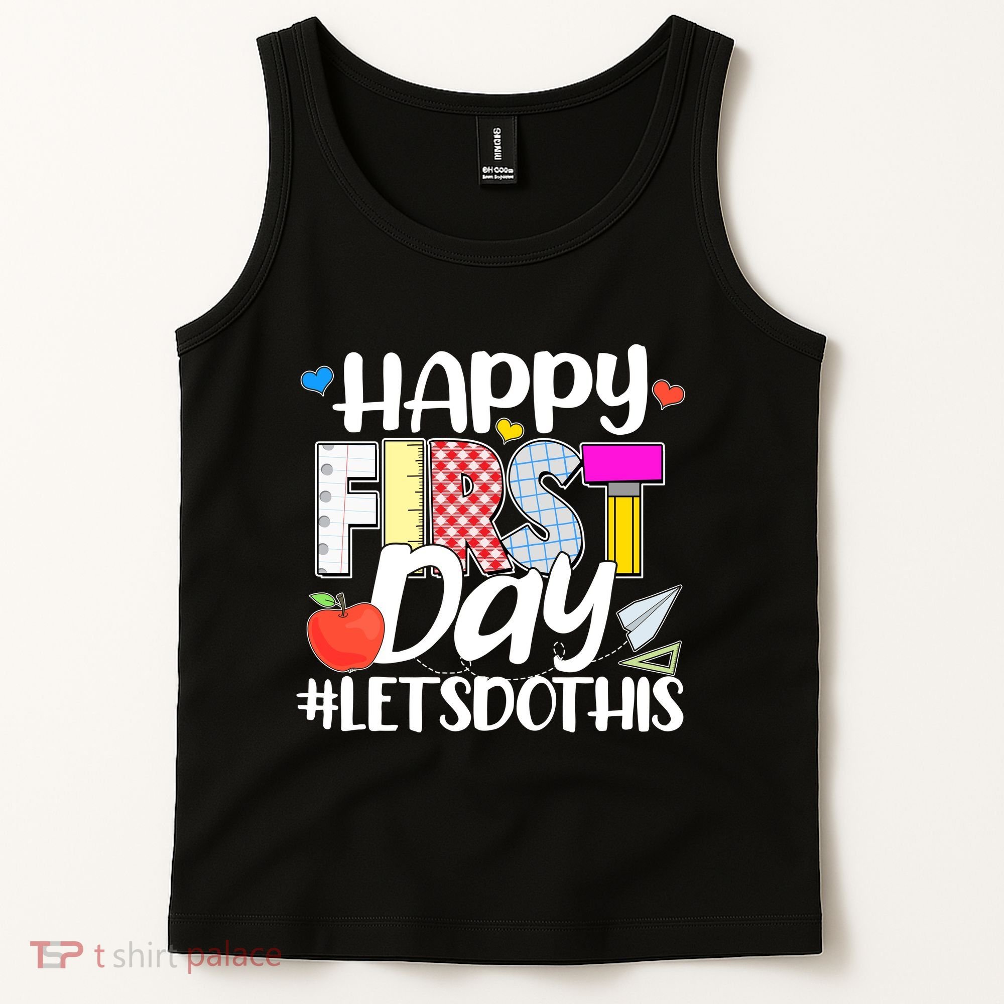 Cute Happy First Day #Lets Do This Tank Top