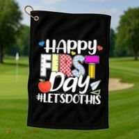 Cute Happy First Day #Lets Do This Golf Towel thumb 1