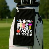Cute Happy First Day #Lets Do This Golf Towel thumb 2