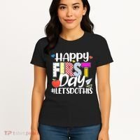 Cute Happy First Day #Lets Do This Women's T-Shirt thumb 4