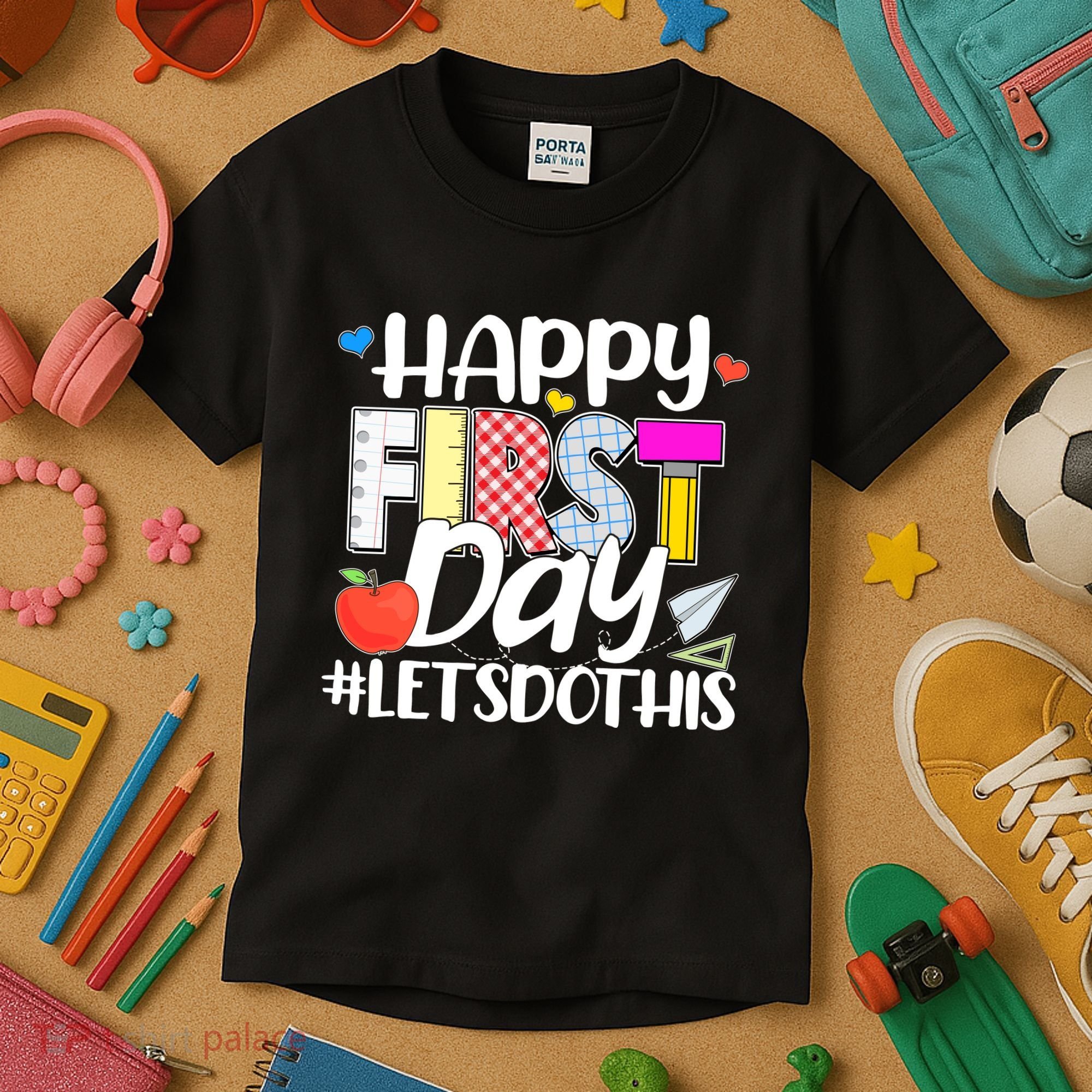 Cute Happy First Day #Lets Do This Kids T-Shirt