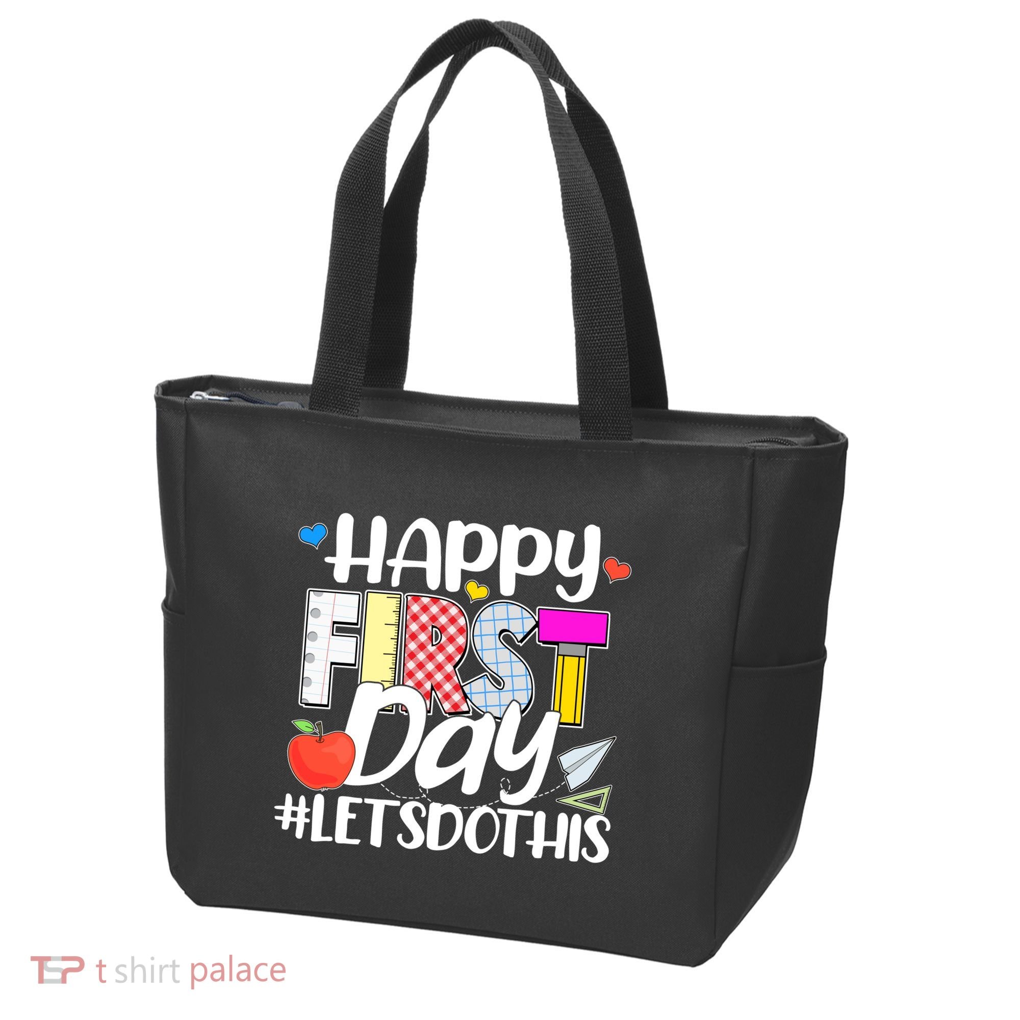 Cute Happy First Day #Lets Do This Tote Bag