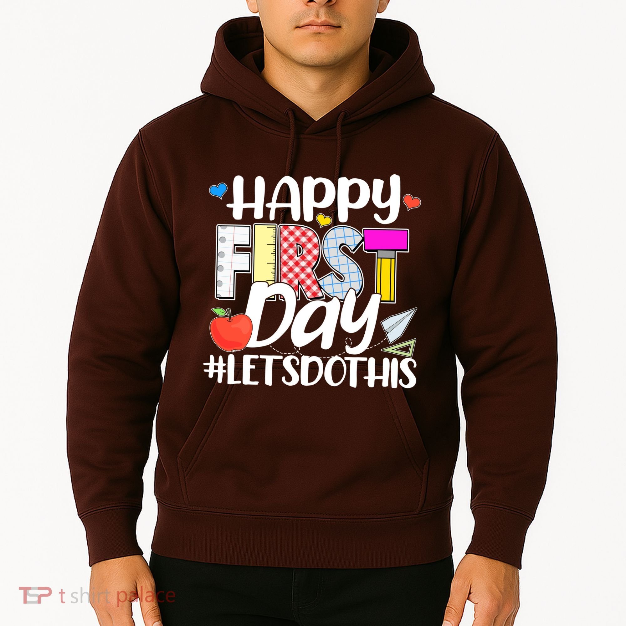 Cute Happy First Day #Lets Do This Hoodie