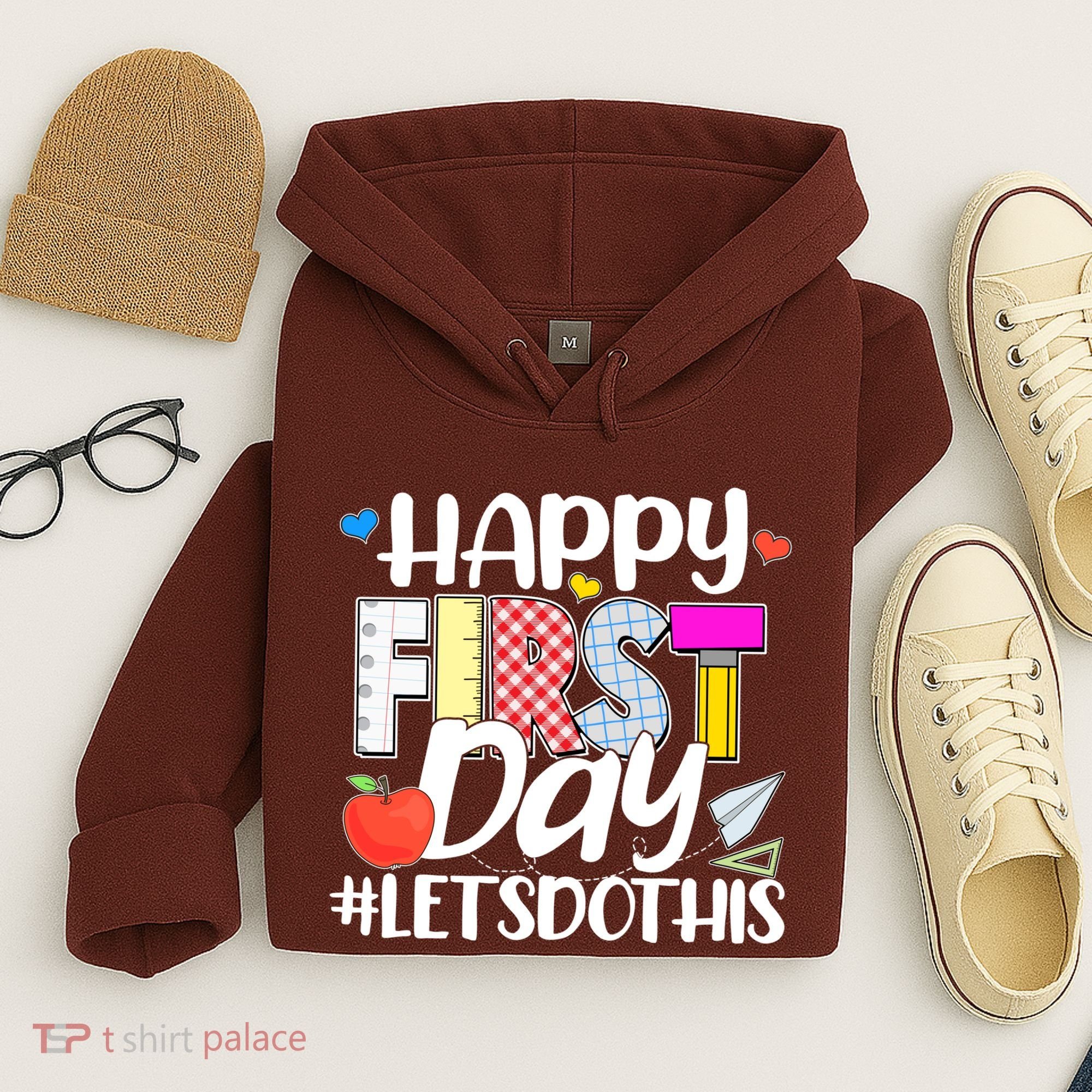 Cute Happy First Day #Lets Do This Hoodie