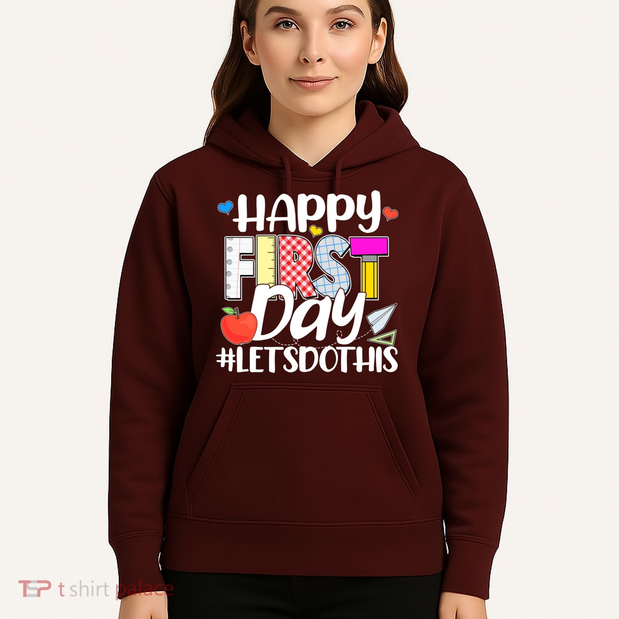 Cute Happy First Day #Lets Do This Hoodie