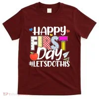 Cute Happy First Day #Lets Do This T-Shirt thumb 0