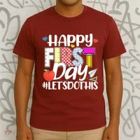 Cute Happy First Day #Lets Do This T-Shirt thumb 3