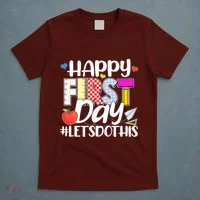 Cute Happy First Day #Lets Do This T-Shirt thumb 5