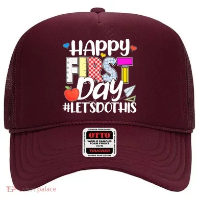 Cute Happy First Day #Lets Do This Hat