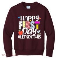Cute Happy First Day #Lets Do This Kids Sweatshirt thumb 0