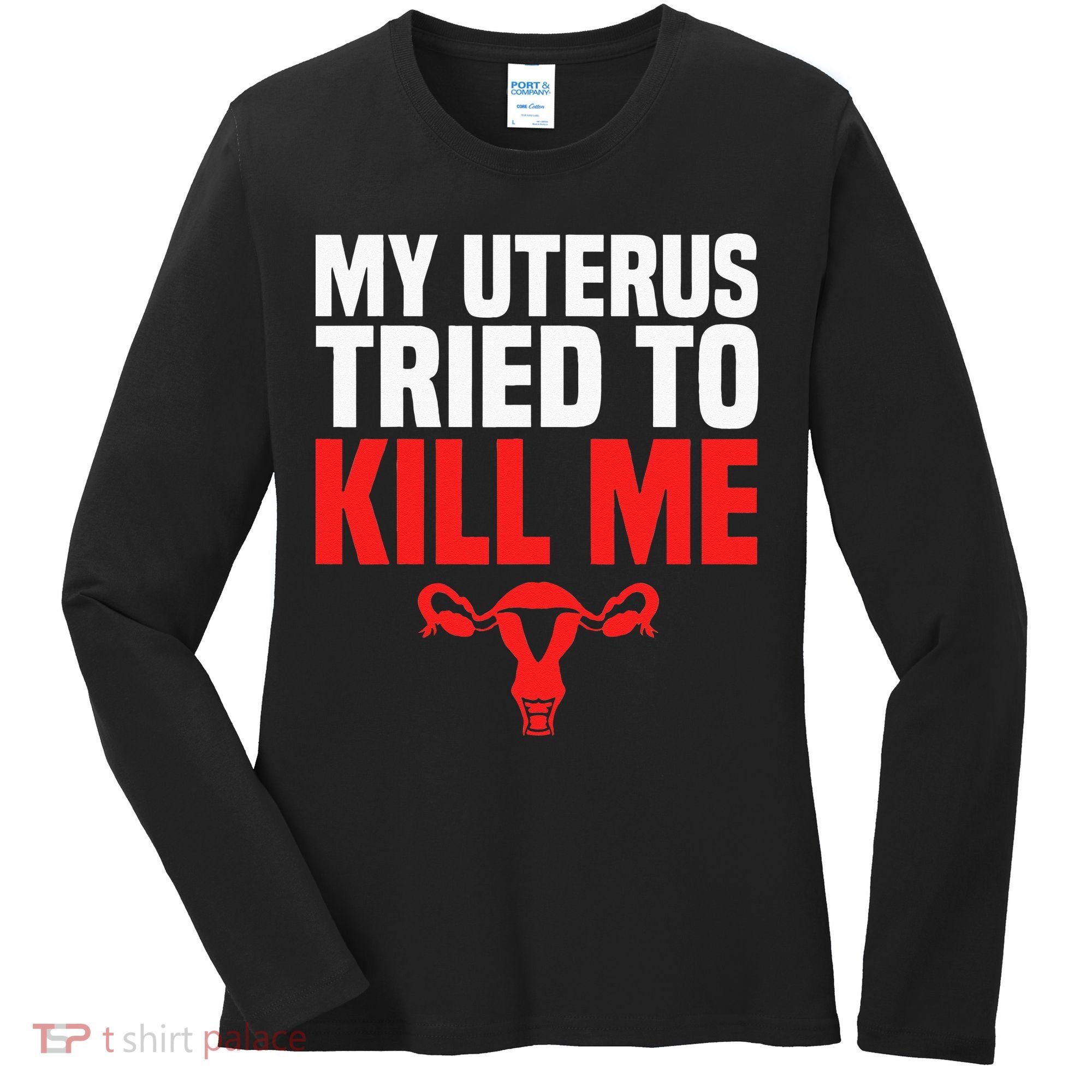 Cool Hysterectomy For Women Mom Post Surgery Recovery Humor Women's Long Sleeve Shirt