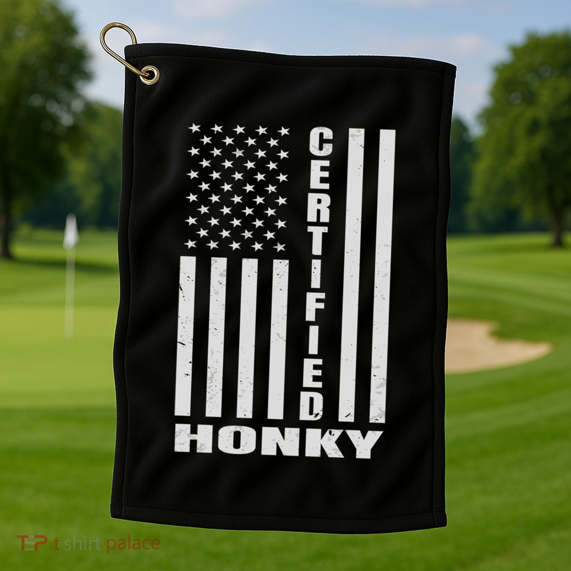 Certified Honky Funny Redneck Hillbilly Meaningful Gift Golf Towel