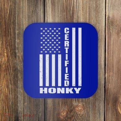 Certified Honky Funny Redneck Hillbilly Meaningful Gift Coaster