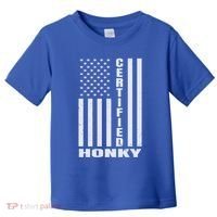 Certified Honky Funny Redneck Hillbilly Meaningful Gift Toddler T-Shirt thumb 0