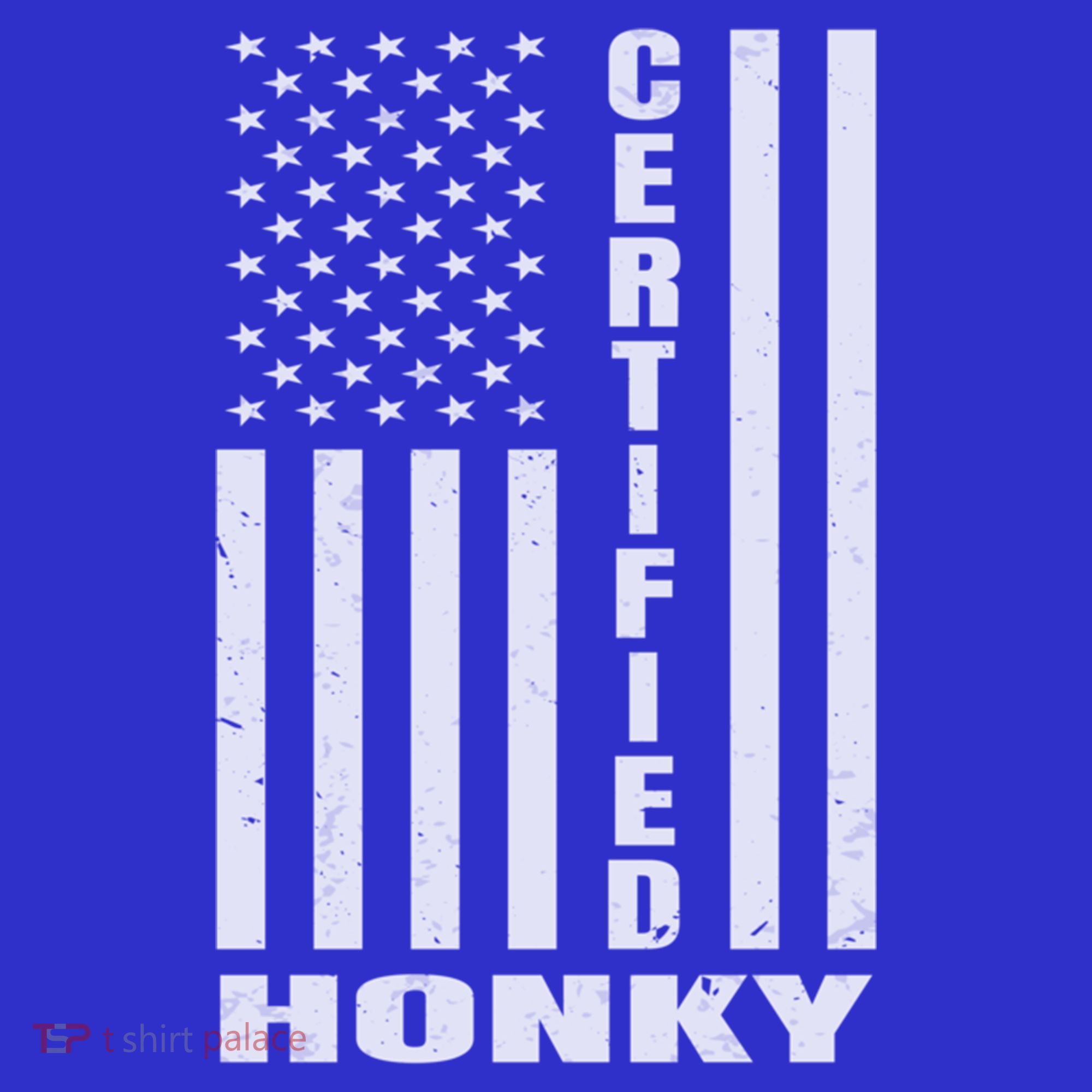 Certified Honky Funny Redneck Hillbilly Meaningful Gift Women's T-Shirt