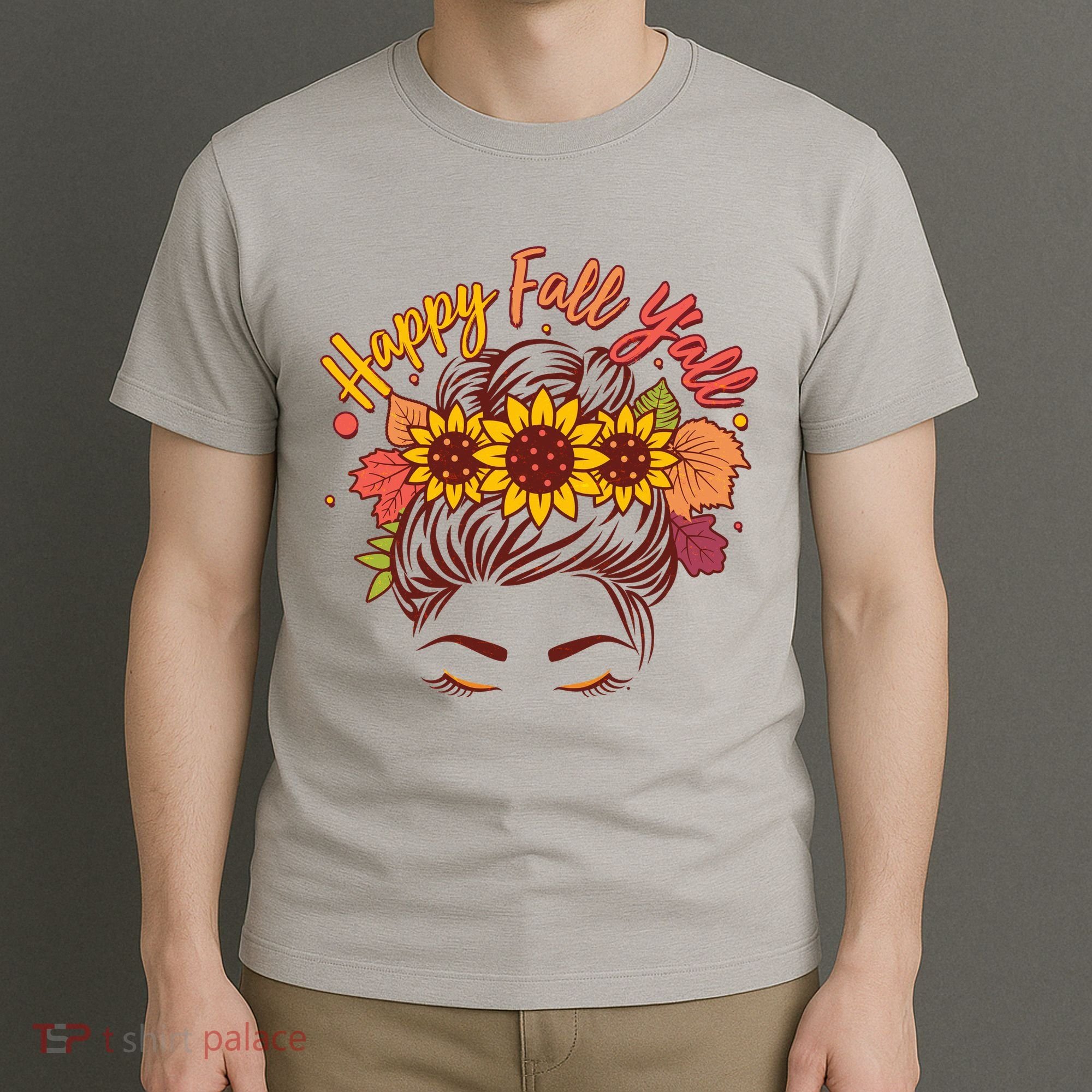 Cute Happy Fall Y'all Woman With Sunflower And Leaves Hair Bun T-Shirt