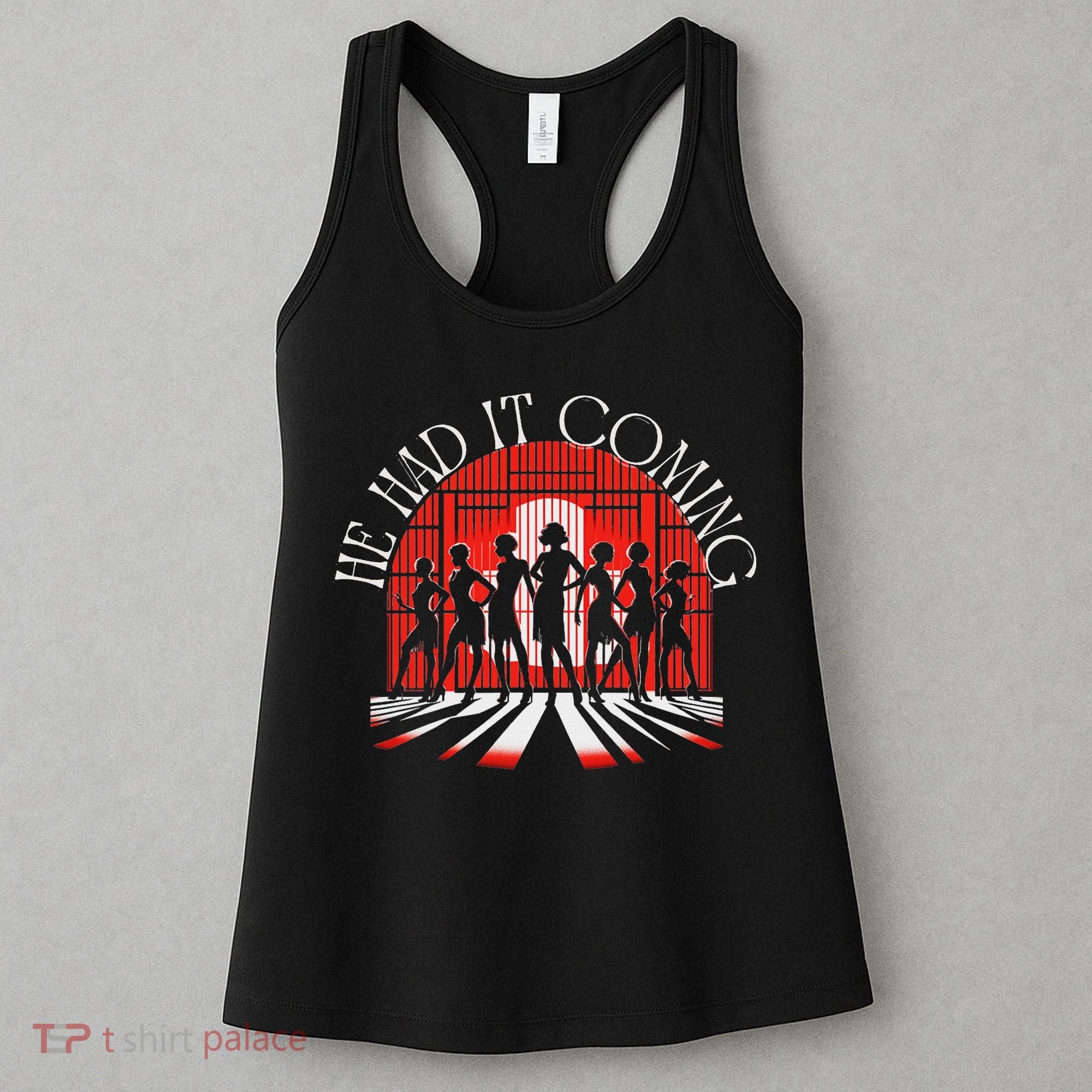 Chicago He Had It Coming! 1920s Jazz Musical Theatre Women's Tank Top