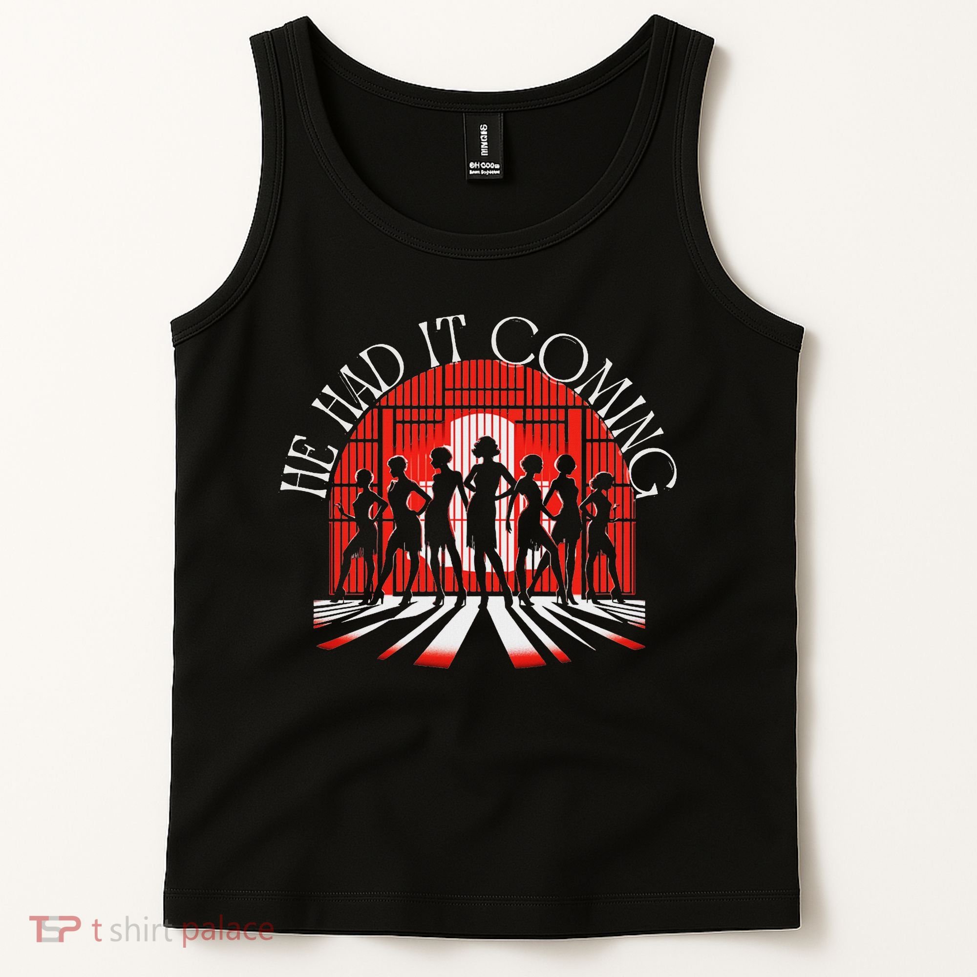 Chicago He Had It Coming! 1920s Jazz Musical Theatre Tank Top