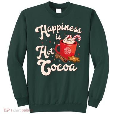 Cute Holiday Happiness Is Hot Cocoa Hot Chocolate Sweatshirt