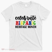 Celebrate Hispanic Heritage Month T-Shirt thumb 0