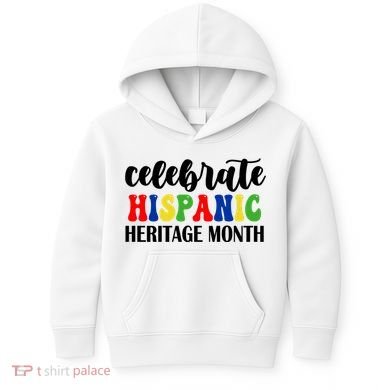 Celebrate Hispanic Heritage Month Kids Hoodie