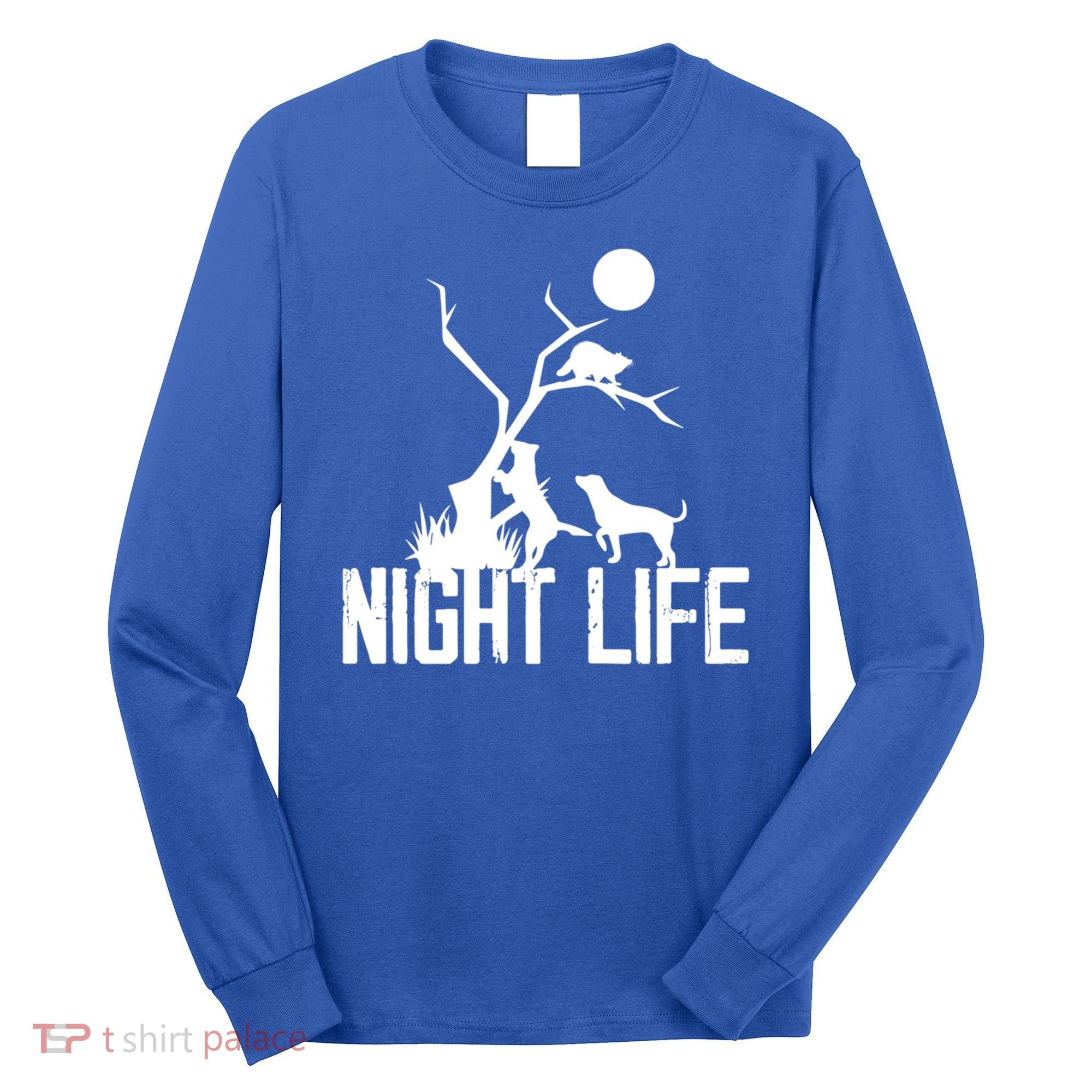 Coon Hound Hunting Night Life Hunting Dog Coon Hunting Gift Long Sleeve Shirt