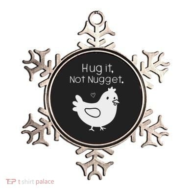 Chicken Hug It Not Nugget Ornament