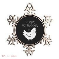 Chicken Hug It Not Nugget Ornament thumb 0