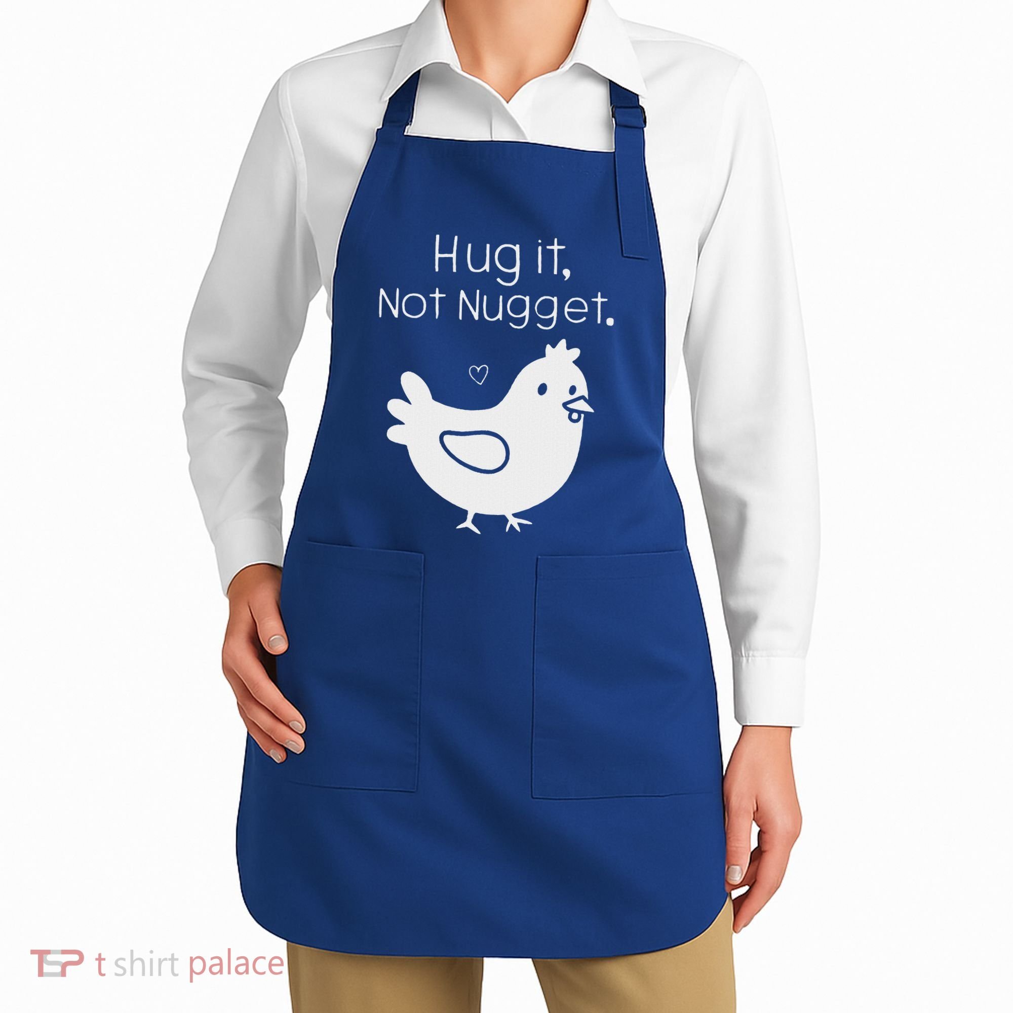 Chicken Hug It Not Nugget Apron