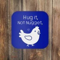 Chicken Hug It Not Nugget Coaster thumb 0