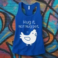 Chicken Hug It Not Nugget Women's Tank Top thumb 3