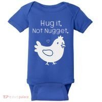 Chicken Hug It Not Nugget Baby Bodysuit thumb 0