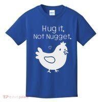 Chicken Hug It Not Nugget Kids T-Shirt thumb 0