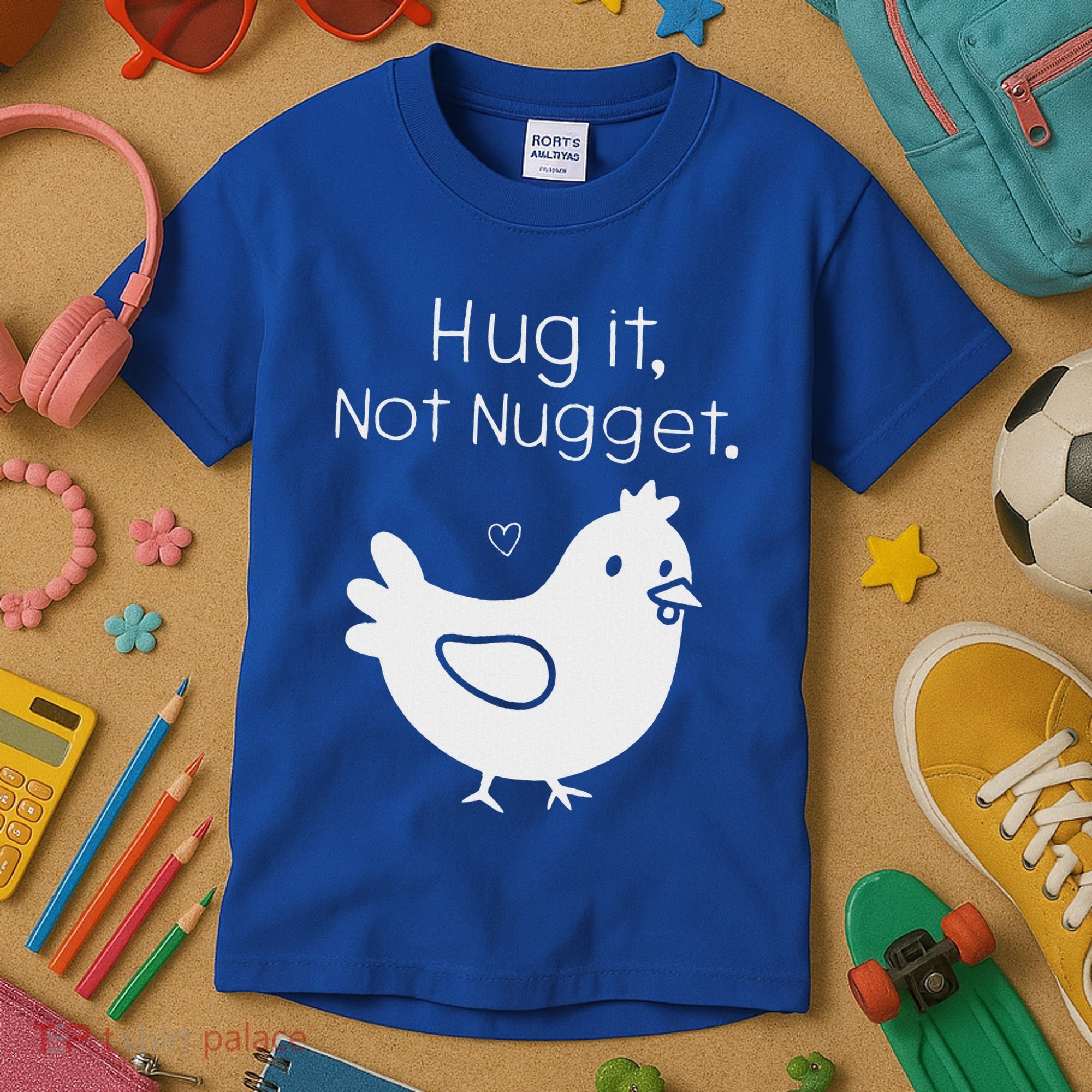 Chicken Hug It Not Nugget Kids T-Shirt