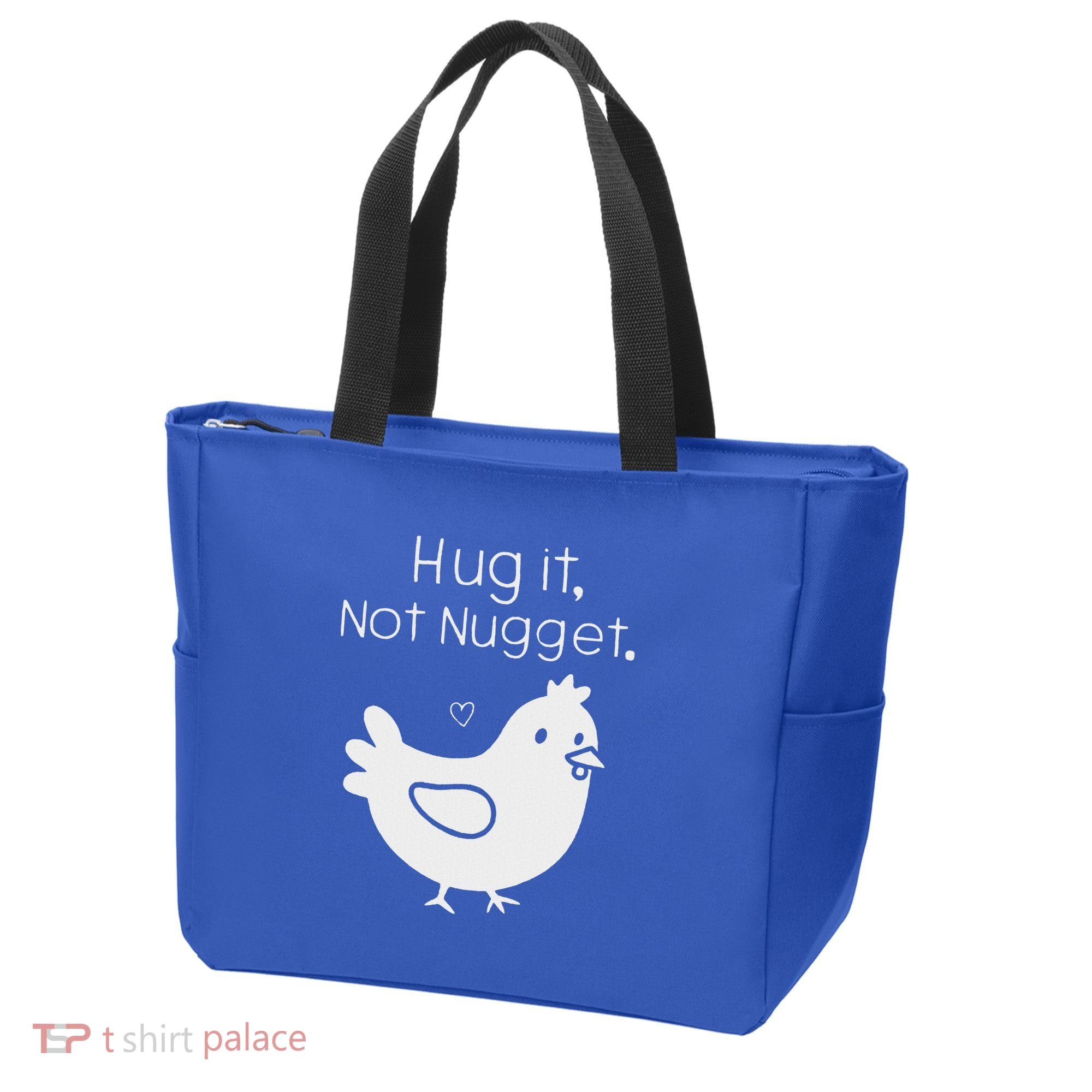 Chicken Hug It Not Nugget Tote Bag
