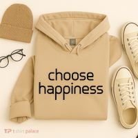 Choose Happiness Inspirational Quote Hoodie thumb 4