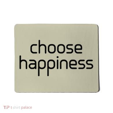 Choose Happiness Inspirational Quote Mousepad