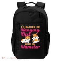 Cute Hamster I'd Rather Be Hanging Out With My Hamster Gift Backpack thumb 0