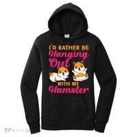 Cute Hamster I'd Rather Be Hanging Out With My Hamster Gift Women's Hoodie thumb 0