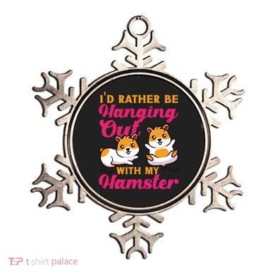 Cute Hamster I'd Rather Be Hanging Out With My Hamster Gift Ornament