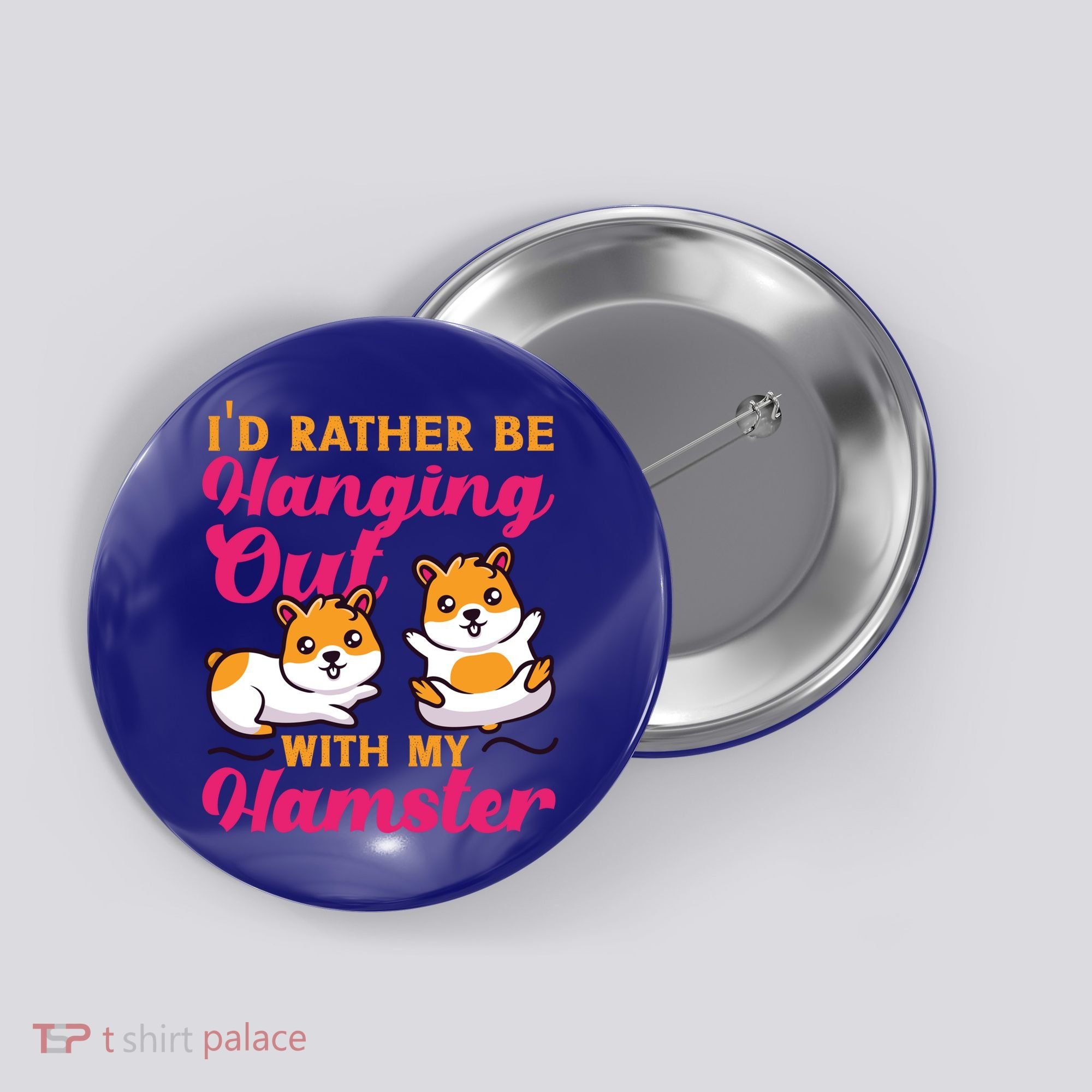 Cute Hamster I'd Rather Be Hanging Out With My Hamster Gift Button