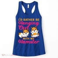 Cute Hamster I'd Rather Be Hanging Out With My Hamster Gift Women's Tank Top thumb 0