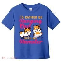 Cute Hamster I'd Rather Be Hanging Out With My Hamster Gift Toddler T-Shirt thumb 0