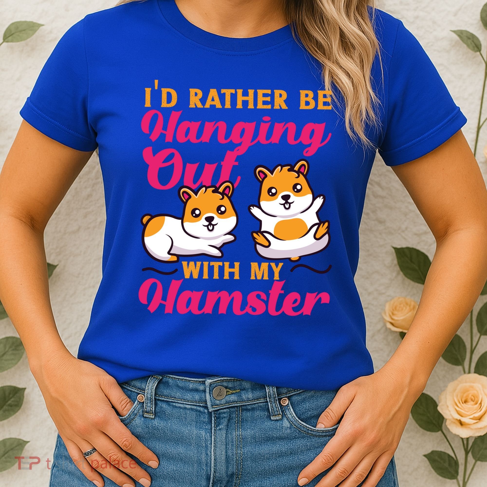 Cute Hamster I'd Rather Be Hanging Out With My Hamster Gift Women's T-Shirt