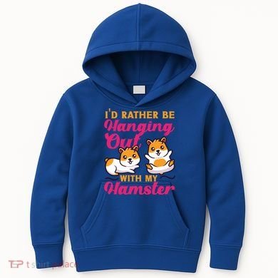 Cute Hamster I'd Rather Be Hanging Out With My Hamster Gift Kids Hoodie