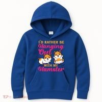 Cute Hamster I'd Rather Be Hanging Out With My Hamster Gift Kids Hoodie thumb 0